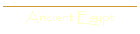 Ancient Egypt
